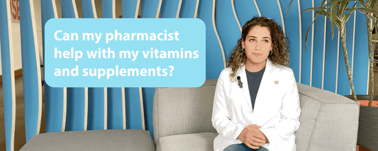 Ask: Can pharmacists help with vitamins and supplements?